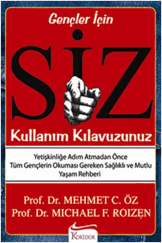 Siz: Kullanım Kılavuzunuz (Gençler İçin)