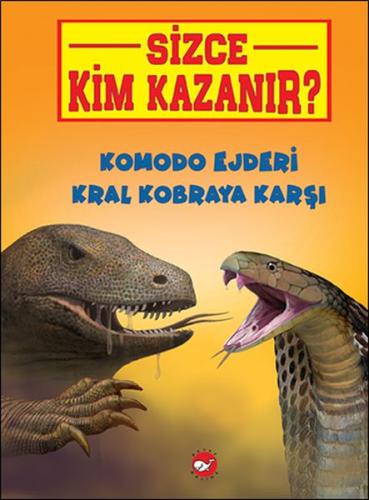 Sizce Kim Kazanır? Komodo Ejderi Kral Kobraya Karşı