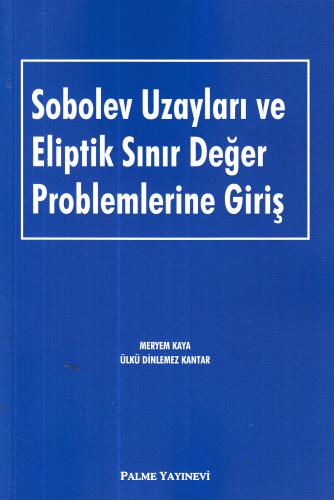 Sobolev Uzayları Ve Eliptik Sınır Değer Problemlerine Giriş