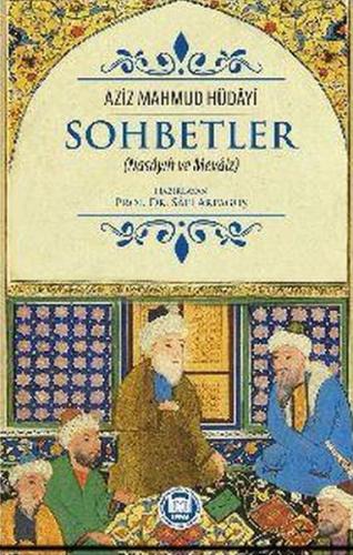 Sohbetler (Nasayıh ve Mevaiz)