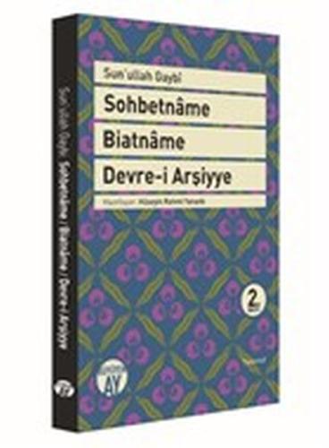 Sohbetname, Biatname, Devre-i Arşiyye