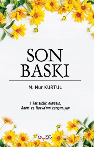 Son Baskı