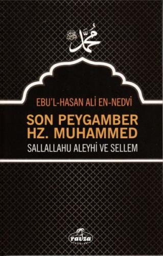 Son Peygamber Hz. Muhammed Sallahü Aleyhi ve Sellem