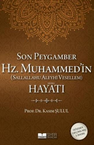 Son Peygamber Hz. Muhammed (sas)'in Hayatı (Ciltli)