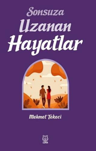 Sonsuza Uzanan Hayatlar