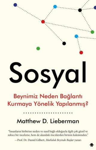 Sosyal - Beynimiz Neden Bağlantı Kurmaya Yönelik Yapılanmış?