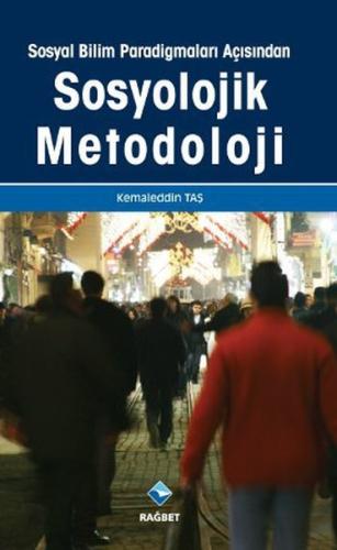 Sosyal Bilim Paradigmaları Açısından Sosyolojik Metodoloji