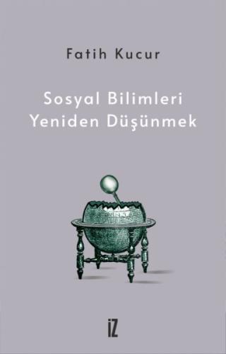 Sosyal Bilimleri Yeniden Düşünmek