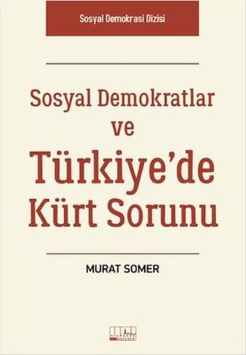 Sosyal Demokratlar ve Türkiye'de Kürt Sorunu