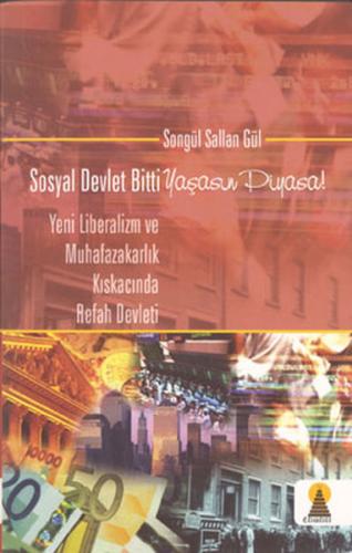 Sosyal Devlet Bitti Yaşasın Piyasa!