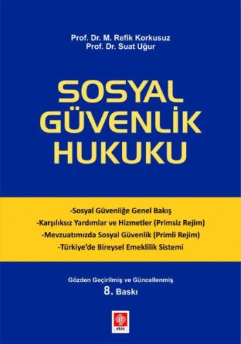 Sosyal Güvenlik Hukuku - (Suat Uğur, M. Refik Korkusuz)