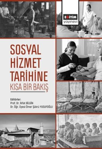 Sosyal Hizmet Tarihine Kısa Bir Bakış