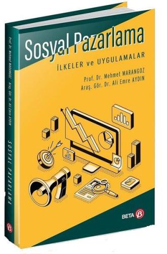 Sosyal Pazarlama: İlkeler ve Uygulamalar