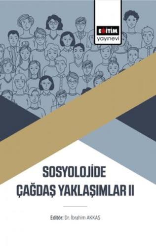 Sosyolojide Çağdaş Yaklaşımlar Iı