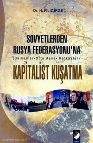 Sovyetlerden Rusya Federasyonu'na Kapitalist Kuşatma