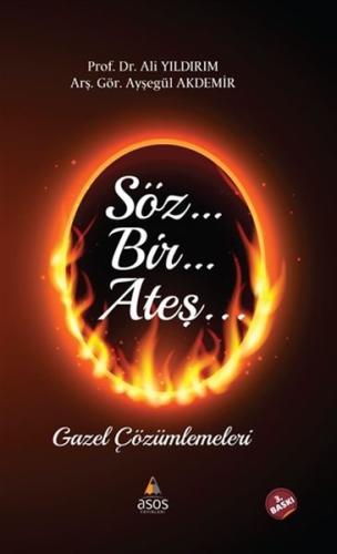 Söz Bir Ateş - Gazel Çözümlemeleri