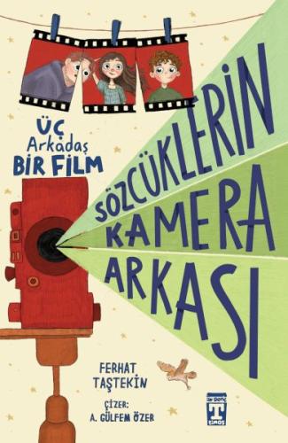 Sözcüklerin Kamera Arkası - Üç Arkadaş Bir Film