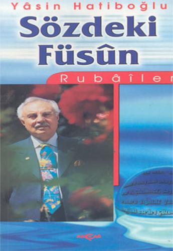 Sözdeki Füsun:Rubailer