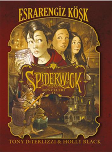 Spiderwick Günceleri 1 - Esrarengiz Köşk