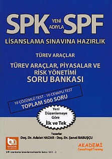 SPK-SPF Türev Araçlar, Piyasalar ve Risk Yönetimi Soru Bankası