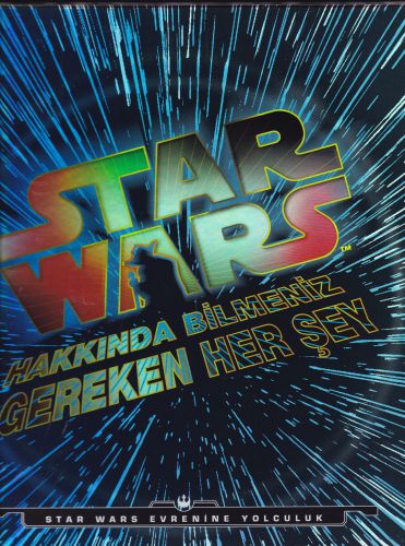 Star Wars: Hakkında Bilnmeniz Gereken Her Şey