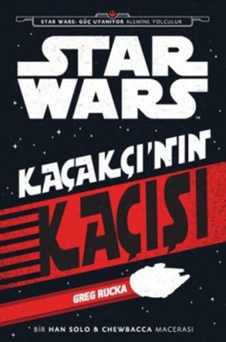 Starwars Kaçakçı’nın Kaçışı