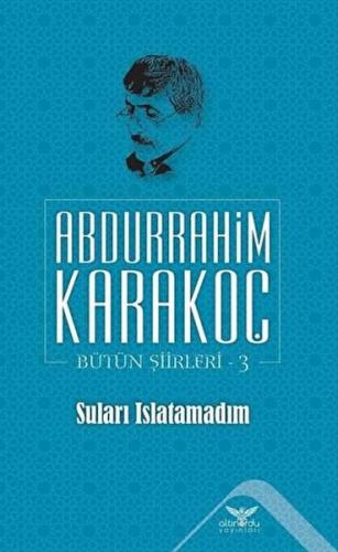 Suları Islatamadım