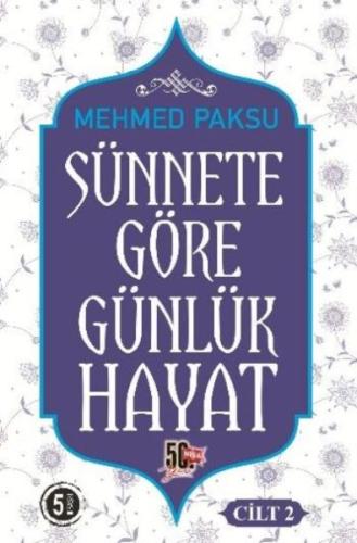 Sünnete Göre Günlük Hayat - (Cilt 2)