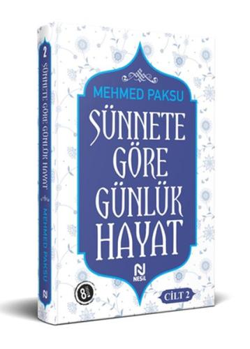 Sünnete Göre Günlük Hayat - Cilt 2