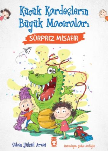 Sürpriz Misafir - Küçük Kardeşlerin Büyük Maceraları