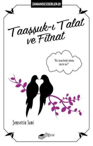 Taaşşuk-ı Talat ve Fitnat - Zamansız Eserler 20