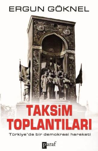 Taksim Toplantıları Türkiye'de Bir Demokrasi Hareketi