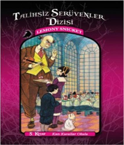 Talihsiz Serüvenler 05 - Katı Kurallar Okulu