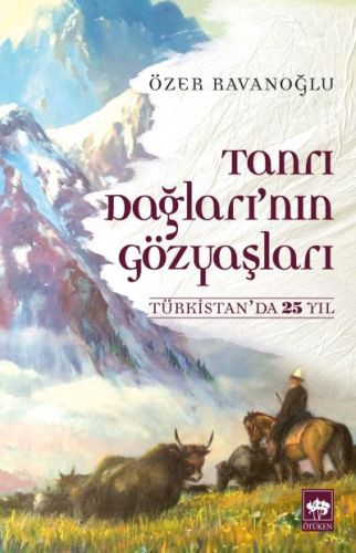 Tanrı Dağları'nın Gözyaşları