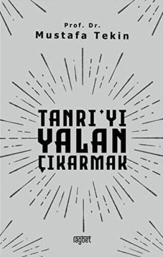 Tanrı'yı Yalan Çıkarmak