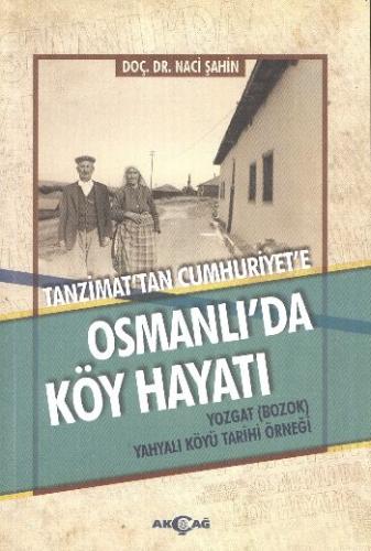 Tanzimat'tan Cumhuriyet'e Osmanlı'da Köy Hayatı