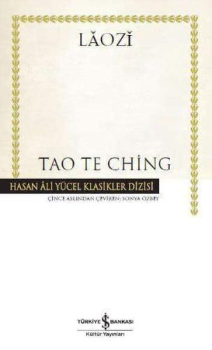 Tao Te Ching - Hasan Ali Yücel Klasikleri (Ciltli)