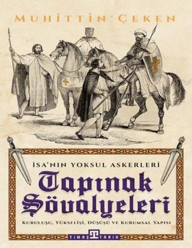 Tapınak Şövalyeleri - İsa'nın Yoksul Askerleri