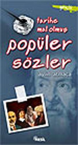 Tarihe Mal Olmuş Popüler Sözler