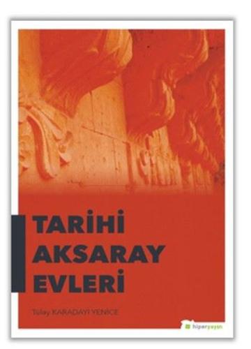 Tarihi Aksaray Evleri