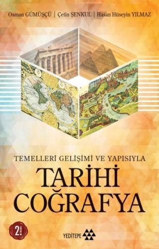 Tarihi Coğrafya /Temellleri Gelişimi Ve Yapısı