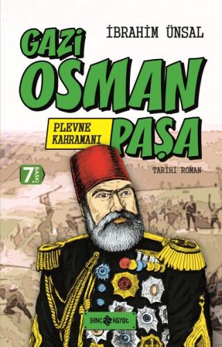 Tarihi Roman 1 - Plevne Kahramanı - Gazi Osman Paşa