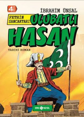 Tarihi Roman 6 - Fethin Sancaktarı Ulubatlı Hasan