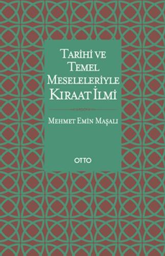 Tarihi ve Temel Meseleleriyle Kıraat İlmi