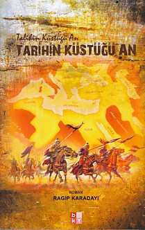 Tarihin Küstüğü An