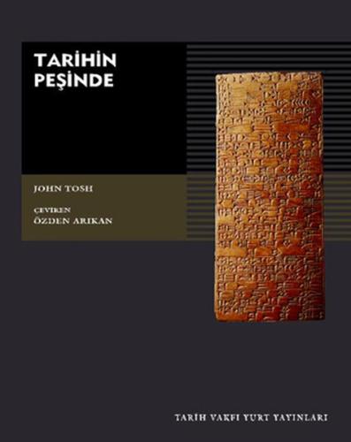 Tarihin Peşinde Modern Tarih Çalışmasında Hedefler, Yöntemler ve Yeni 