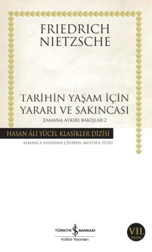 Tarihin Yaşam İçin Yararı ve Sakıncası Zamana Aykırı Bakışlar 2 -Hasan