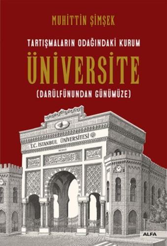 Tartışmaların Odağındaki Kurum Üniversite