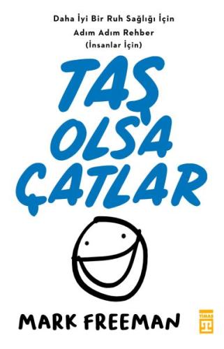 Taş Olsa Çatlar