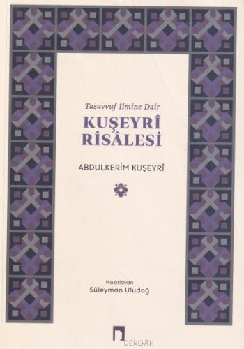 Tasavvuf İlmine Dair : Kuşeyri Risalesi